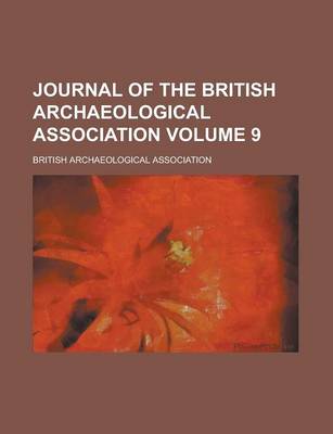 Book cover for Journal of the British Archaeological Association Volume 9