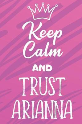 Book cover for Keep Calm and Trust Arianna