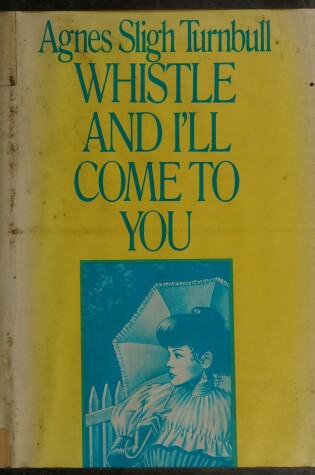 Cover of Whistle and I'll Come to You
