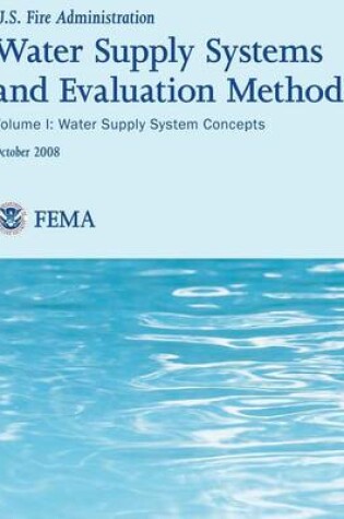 Cover of Water Supply Systems And Evaluation Methods- Volume I