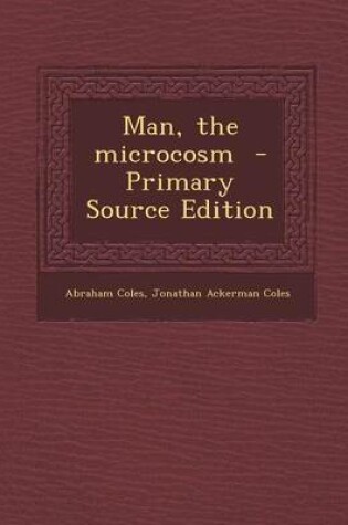 Cover of Man, the Microcosm