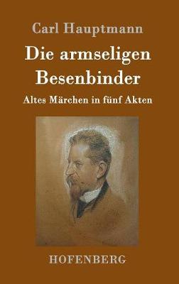 Book cover for Die armseligen Besenbinder