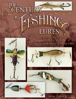 Cover of 19th Century Fishing Lures
