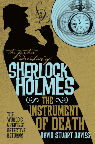 Cover of The Further Adventures of Sherlock Holmes - The Instrument of Death