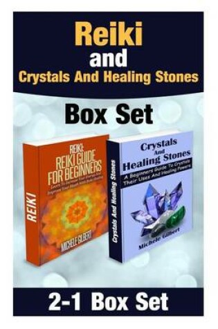 Cover of Reiki and Crystals And Healing Stones Box Set
