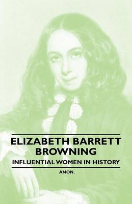 Book cover for Elizabeth Barrett Browning - Influential Women in History