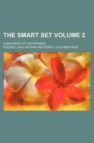 Cover of The Smart Set Volume 2; A Magazine of Cleverness