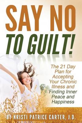 Book cover for Say No to Guilt!