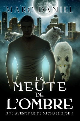 Book cover for La meute de l'ombre