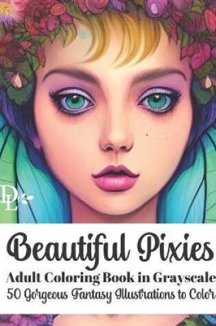 Cover of Beautiful Pixies Adult Coloring Book in Grayscale