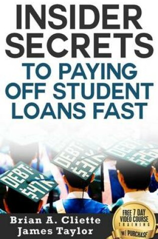Cover of Insider Secrets to Paying Off Student Loans Fast