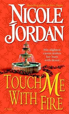 Book cover for Touch Me with Fire: A Novel