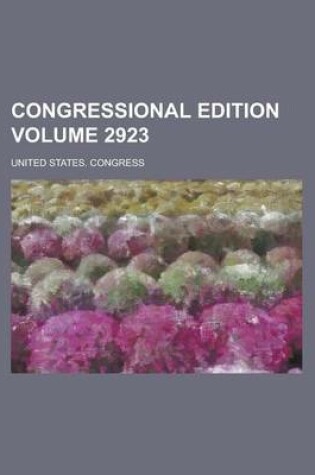 Cover of Congressional Edition Volume 2923