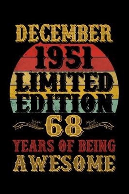 Book cover for December 1951 Limited Edition 68 Years Of Being Awesome