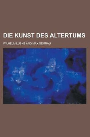 Cover of Die Kunst Des Altertums
