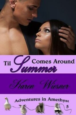 Cover of Til Summer Comes Around, Book 5 of the Adventures in Amethyst Series