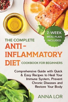 Book cover for The Complete Anti- Inflammatory Diet Cookbook for Beginners