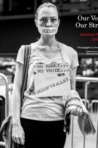 Cover of Our Voices, Our Streets: American Protests 2001-2011