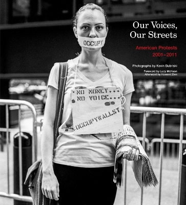 Book cover for Our Voices, Our Streets: American Protests 2001-2011