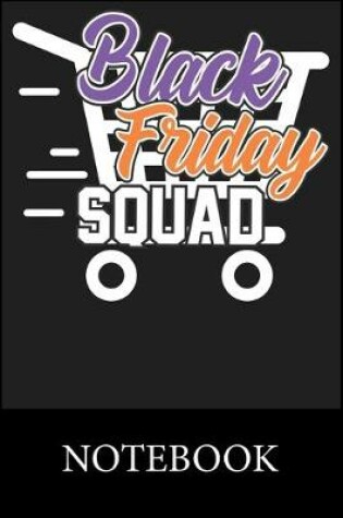 Cover of Black Friday Squad Notebook