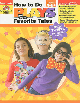 Cover of How to Do Plays from Favorite Tales, Grades 4-6+