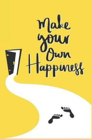 Cover of Make Your Own Happiness