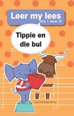 Cover of Leer my lees (Vlak 1 Boek 10): Tippie en die bul