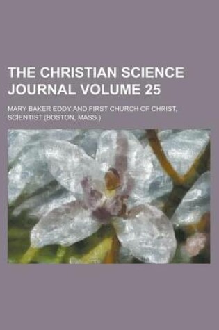 Cover of The Christian Science Journal Volume 25