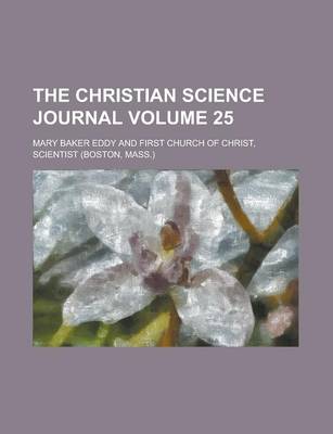 Book cover for The Christian Science Journal Volume 25