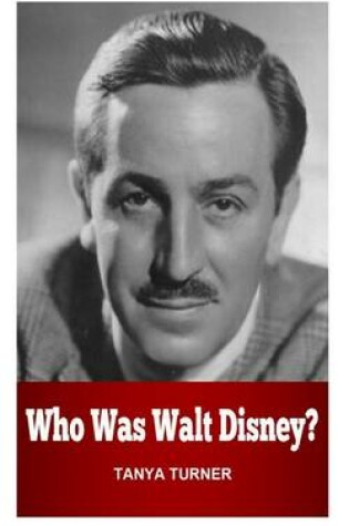 Cover of Who Was Walt Disney?