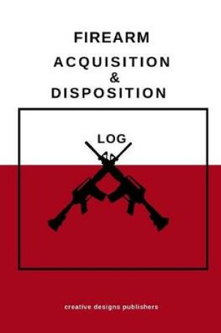 Cover of Firearm Acquisition & Disposition Log