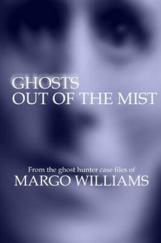 Cover of Ghosts Out of the Mist