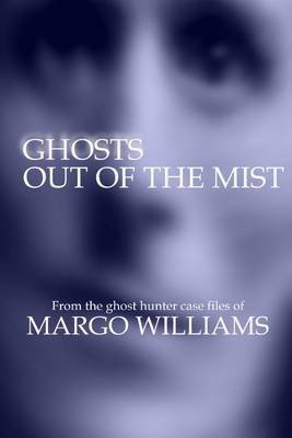 Book cover for Ghosts Out of the Mist