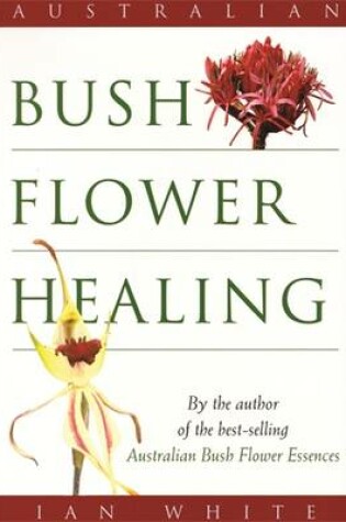 Cover of Australian Bush Flower Healing