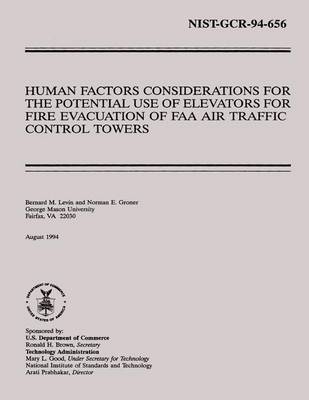 Book cover for Human Factors Considerations for the Potential Use of Elevators for Fire Evacuation of FAA Air Traffic Control Towers