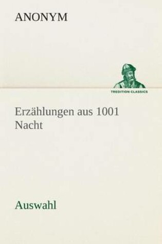 Cover of Erzahlungen Aus 1001 Nacht