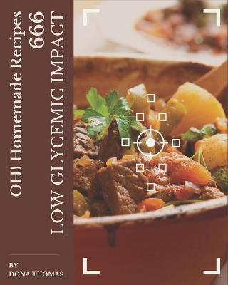 Cover of Oh! 666 Homemade Low Glycemic Impact Recipes