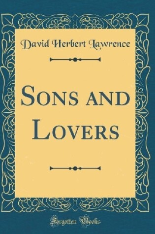 Cover of Sons and Lovers (Classic Reprint)