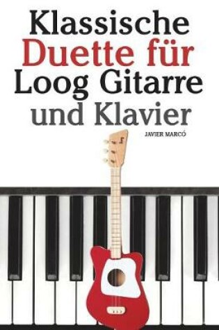 Cover of Klassische Duette F r Loog Gitarre Und Klavier