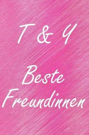 Cover of T & Y. Beste Freundinnen