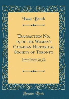 Book cover for Transaction No; 19 of the Women's Canadian Historical Society of Toronto