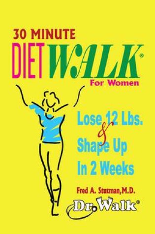 Cover of 30 Minute Dietwalk for Women