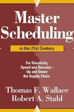 Cover of Master Scheduling in the 21st Century