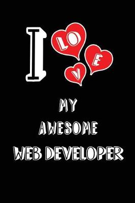 Book cover for I Love My Awesome Web Developer