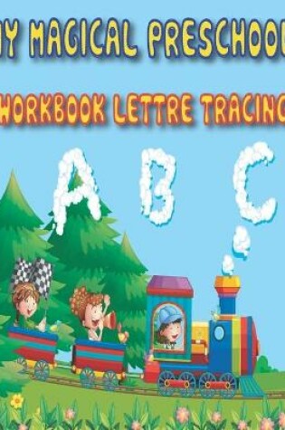 Cover of my magical preschool workbook lettre tracing