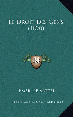 Book cover for Le Droit Des Gens (1820)