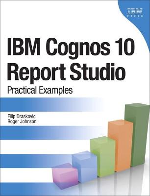 Cover of IBM Cognos 10 Report Studio