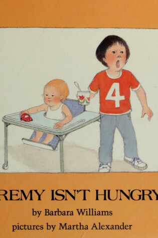 Cover of Williams & Alexander : Jeremy Isn'T Hungry (Hbk)