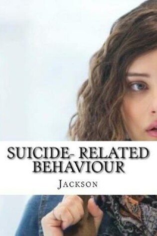 Cover of Suicide- Related Behaviour