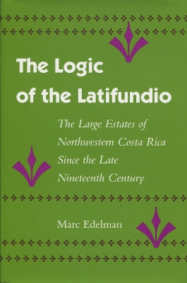 Book cover for The Logic of the Latifundio